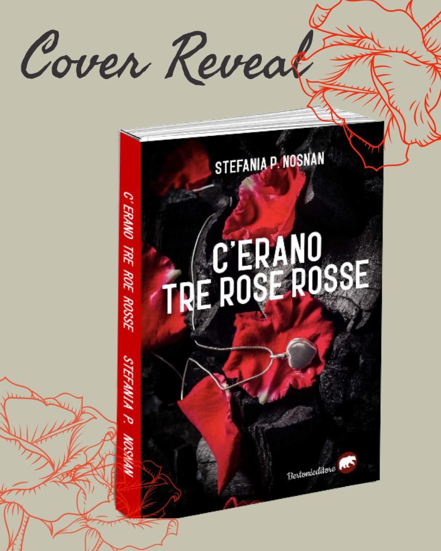 Cover Reveal – “C’erano tre rose rosse”